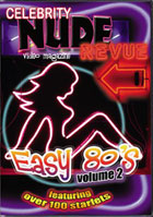 Celebrity Nude Revue: Easy 80's: Volume 2