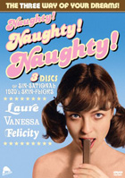 Naughty! Naughty! Naughty!: Laure / Vanessa / Felicity