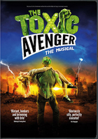 Toxic Avenger: The Musical