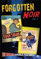 Forgotten Noir, Vol.2: Kit Parker Double Features: Loan Shark / Arson Inc.