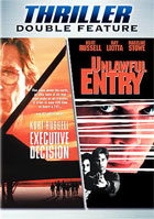 Executive Decision / Unlawful Entry