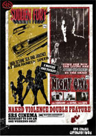 Grindhouse Double Feature: Naked Violence: Night Owl / Sudden Fury