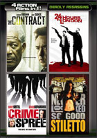 4 Movies In 1: Deadly Assassins: The Contract / 24 Hours In London / Crime Spree / Stiletto