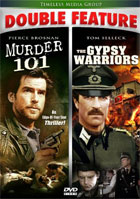 Murder 101 / The Gypsy Warriors