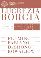 Donizetti: Lucrezia Borgia: San Francisco Opera