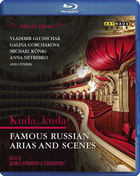 Great Arias: Kuda, Kuda: Russian Arias And Scenes (Blu-ray)
