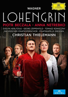 Wagner: Lohengrin: Piotr Beczala / Anna Netrebko / Evelyn Herlitzius