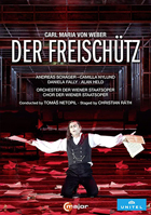 Weber: Der Freischutz: Andreas Schager / Camilla Nylund / Daniela Fally