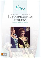 Cimarosa: Il Matrimonio Segreto: Enrico Fissore / Valeria Baiano / Antonella Bandelli