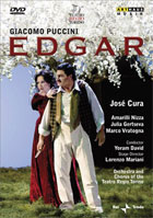 Puccini: Edgar: Jose Cura / Amarilli Nizza / Julia Gertseva: Teatro Regio Di Torino