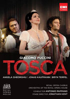 Puccini: Tosca: Angela Gheorghiu / Jonas Kaufmann / Bryn Terfel: Royal Opera House