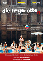 Meyerbeer: Die Hugenotten: Angela Denning / Richard Leech / Lucy Peacock