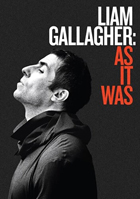 Liam Gallagher: As It Was