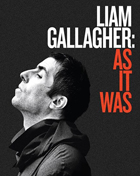 Liam Gallagher: As It Was (Blu-ray)