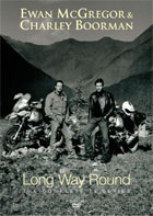 Ewan McGregor And Charley Boorman: Long Way Round (PAL-UK)