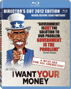 I Want Your Money: Director's Cut 2012 Edition (Blu-ray)