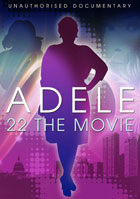 Adele: 22: The Movie: Unauthorized Documentary