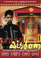 Crazy Wisdom: The Life & Times Of Chogyam Trungpa Rinpoche