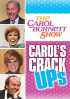 Carol Burnett Show: Carol's Crack-Ups