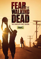 Fear The Walking Dead: The Complete First Season