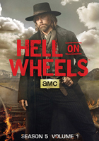 Hell On Wheels: The Complete Fifth Season Volume 1