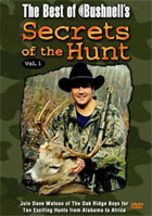Best Of Bushnell's Secrets Of The Hunt, Vol. 1