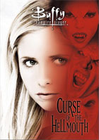 Buffy The Vampire Slayer: Curse Of The Hellmouth