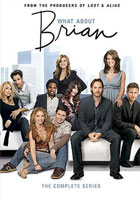 What About Brian: The Complete Series