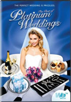 Platinum Weddings: The Best Of Platinum Weddings