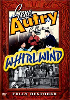 Gene Autry: Whirlwind