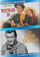 Westward Ho / The Fighting Kentuckian