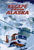 Escape From Alaska