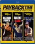 Payback Time (Blu-ray): Blind Fury / Silent Rage / White Line Fever