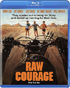 Raw Courage (Blu-ray)