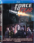 Force To Fear (Blu-ray)