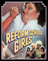 Reform School Girls (Blu-ray)