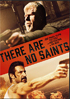 There Are No Saints