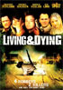 Living And Dying