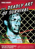 Deadly Art Of Survival