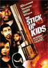 Stick Up Kids