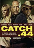 Catch .44