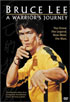 Bruce Lee: A Warrior's Journey