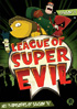 League Of Super Evil: Season 3