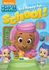 Bubble Guppies: Get Ready For School!