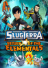 Slugterra: Return Of The Elementals