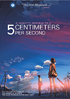 5 Centimeters Per Second