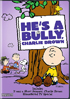 He's A Bully, Charlie Brown