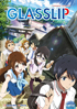 GLASSLIP: Complete Collection