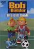 Bob The Builder: The Big Game