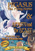 Pegasus / Beauty And The Beast